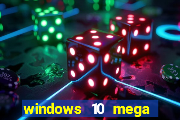 windows 10 mega lite download